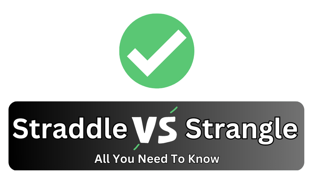 The image describes what is the difference between Straddle & Strangle?