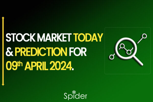 Stock Market Today & Prediction for 09th April 2024