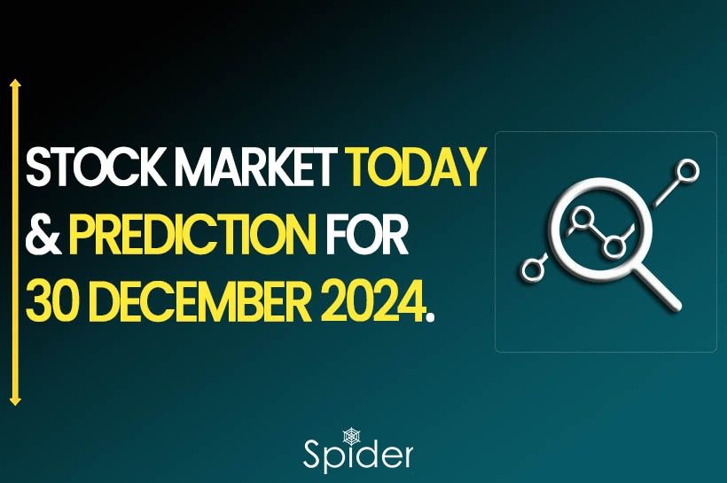 Stock Market Today & Prediction for 30 December 2024